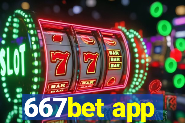 667bet app